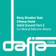 Rony Breaker feat Chinua Hawk: Solid Ground (DJ Meme and Mannix Remixes) Dafia Records